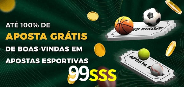 99sss Ate 100% de Aposta Gratis