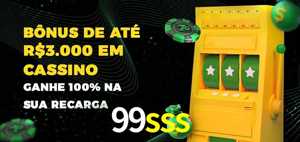 99sss melhor bônus de depósito